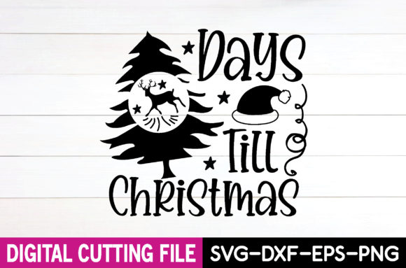 Days Till Christmas Svg: A Graphic Design Asset for T-Shirt Designs