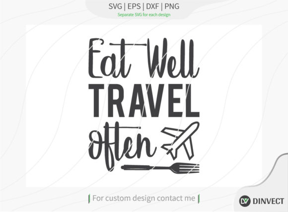 Eat Well Travel of Ten SVG Cut File for Print Templates and Graphics