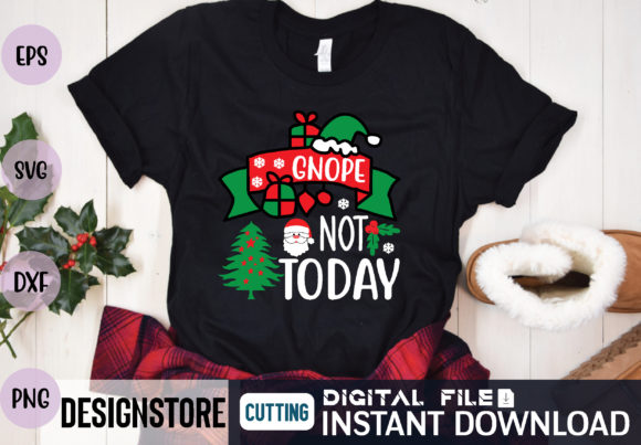 Gnope Not Today Graphics for T-Shirt Designs