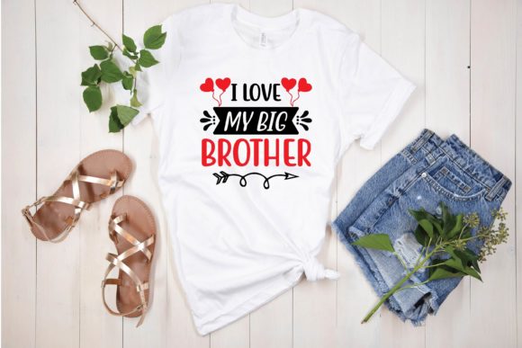 I Love My Big Brother Graphics for T-Shirt Designs