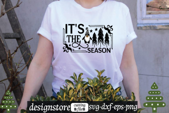 It’s the Season Svg Graphics for T-Shirt Designs
