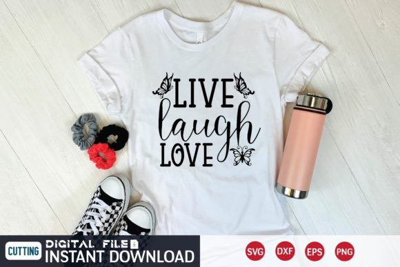 Live Laugh Love Svg: A Graphic for Crafting and T-Shirt Designs